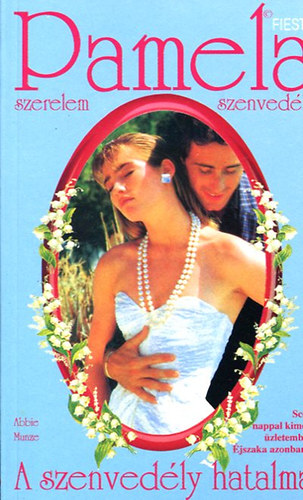 Abbie Munze - A szenved�ly hatalma