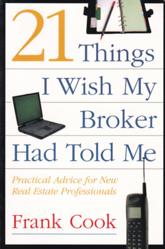 Frank Cook - 21 Things I Wish My Broker Had Told Me