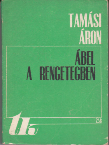 Tamási Áron - Ábel a rengetegben
