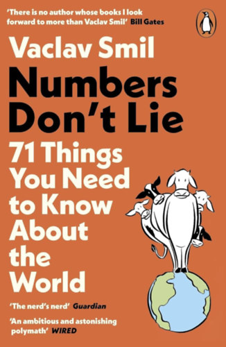 Vaclav Smil - Numbers Don't Lie: 71 Things You Need to Know About the World