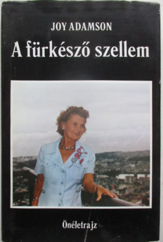 Joy Adamson - A frksz szellem
