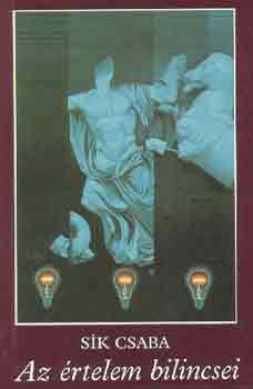 Sk CSaba - Az rtelem bilincsei