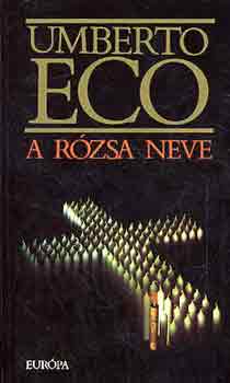 Umberto Eco - A rzsa neve