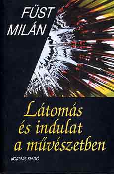 Fst Miln - Ltoms s indulat a mvszetben