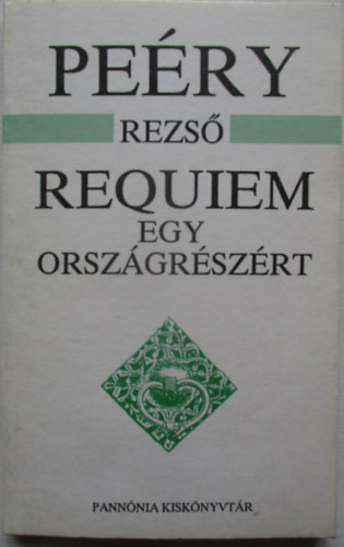 Pe�ry Dezs� - Requiem egy orsz�gr�sz�rt