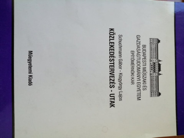 Kisgy�rgy Lajos Schuchmann G�bor - K�zleked�stervez�s - utak