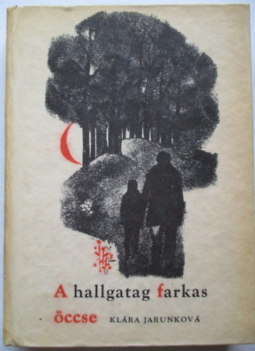 Klra Jarunkov - A hallgatag farkas ccse