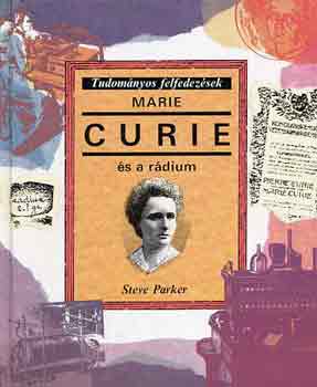 Steve Parker - Marie Curie s a rdium