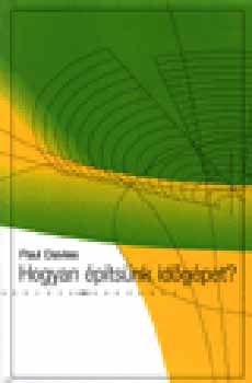 Paul Davies - Hogyan �p�ts�nk id�g�pet?