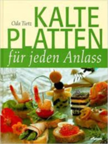 Oda Tietz - Kalte Platten. fr jeden Anlass