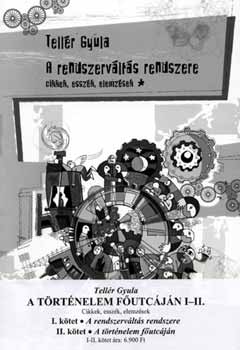 Tellr Gyula - A trtnelem futcjn I-II.