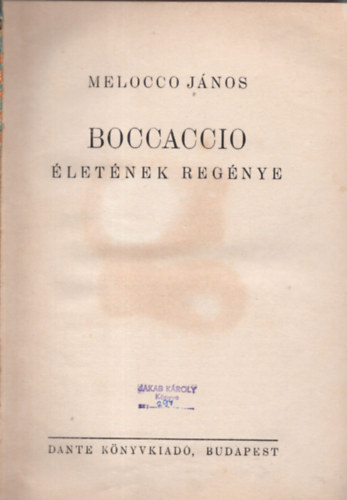 Melocco J�nos - Boccaccio �let�nek reg�nye