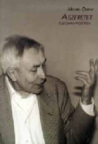 Michael Odent - A szeretet tudomnyostsa