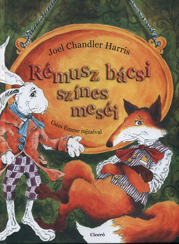 Joel Chandler Harris - Rmusz bcsi sznes mesi