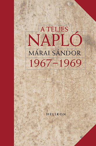 M�rai S�ndor - A Teljes napl� 1967-1969
