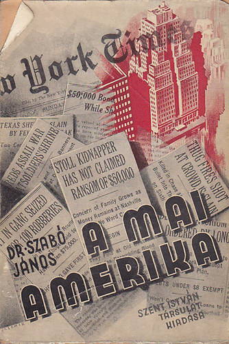 Dr. Szabó János - A mai amerika