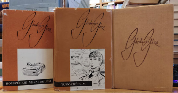 G�rdonyi G�za - 3 db G�rdonyi G�za: �bel �s Eszter + Hossz�haj� veszedelem + T�k�rk�peim