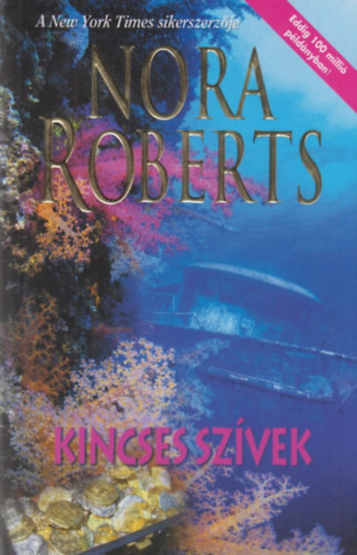 Nora Roberts - Kincses szvek
