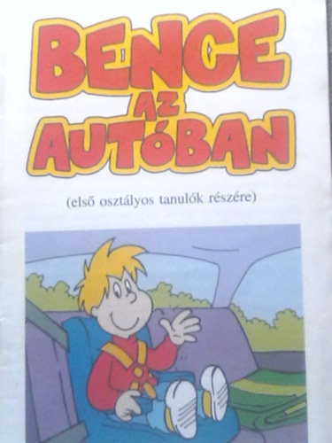 Csti Ferenc - Bence az autban