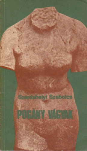 Szerdahelyi Szabolcs - Pogány vágyak
