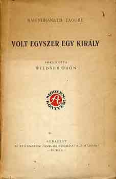 Rabindranáth Tagore - Volt egyszer egy király