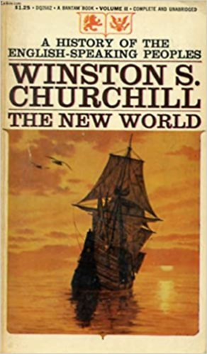 Winston S. Churchill - The New World - History of the English-Speaking Peoples