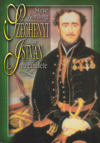 Steve Nording - Sz�chenyi Istv�n mag�n�lete