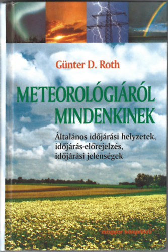 Gnter D. Roth - Meteorolgirl mindenkinek