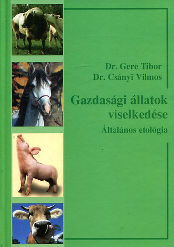 Cs�nyi Vilmos Gere Tibor - Gazdas�gi �llatok viselked�se