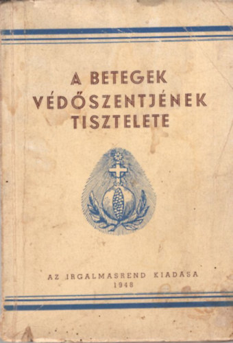 A betegek védőszentjének tisztelete