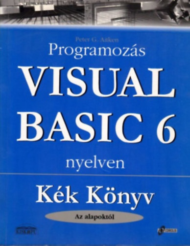 Peter G. Aitken - Programoz�s Visual Basic 6 nyelven (k�k k�nyv-az alapokt�l)