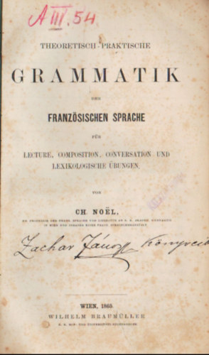 Theoretisch-praktische grammatik ( német- francia)