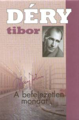 Dry Tibor - A befejezetlen mondat I.