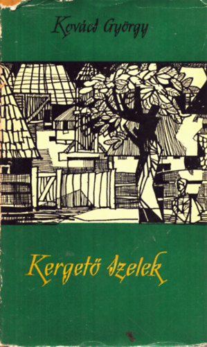 Kov�cs Gy�rgy - Kerget� szelek