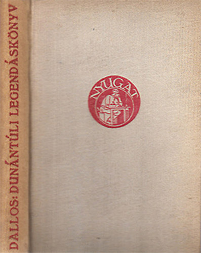 Dallos Sándor - Dunántúli legendás könyv