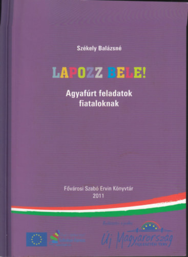 Szkely Balzsn - Lapozz bele! - Agyafrt feladatok fiataloknak