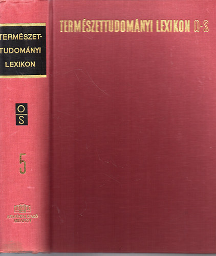 Erdey-Gr�z Tibor  (szerk.) - Term�szettudom�nyi lexikon 5. O-S