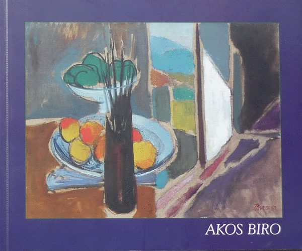 Akos Biro 1911-2002 - Rvid ttekints (francia-magyar-angol)