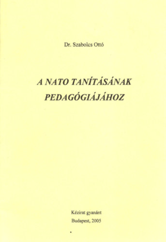 DR. Szabolcs Ott - A Nato tantsnak pedaggijhoz