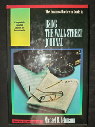 Michael B. Lehmann - The Irwin Guide to Using the Wall Street Journal