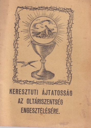 Keresztuti �jtatoss�g az olt�riszents�g engesztel�s�re