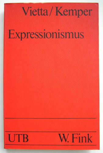 Hans-Georg Kemper Silvio Vietta - Expressionismus