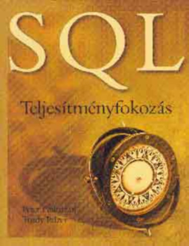 Peter Gulutzan - SQL (Teljes�tm�nyfokoz�s)