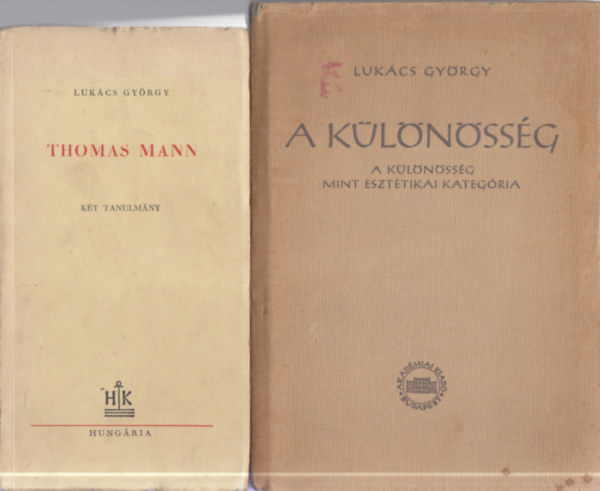 Luk�cs Gy�rgy - 2 db. filoz�fia (Thomas Mann- K�t tanulm�ny + A k�l�n�ss�g- A k�l�n�ss�g mint eszt�tikai kateg�ria)