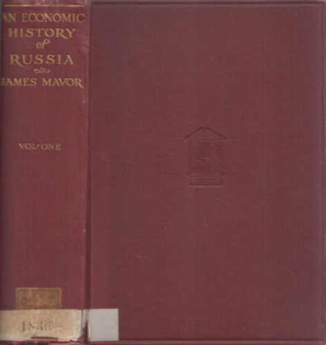 James Mavor Ph.D. - An Economic History of Russia