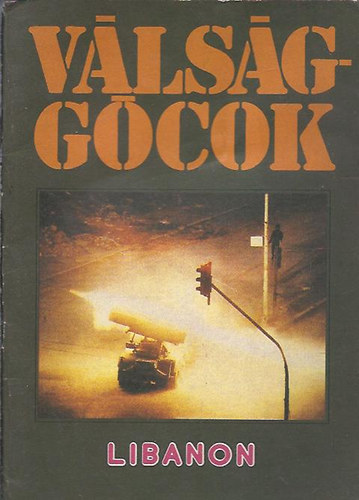 Kenesei Istv�n  (szerk.) - V�ls�gg�cok Libanon