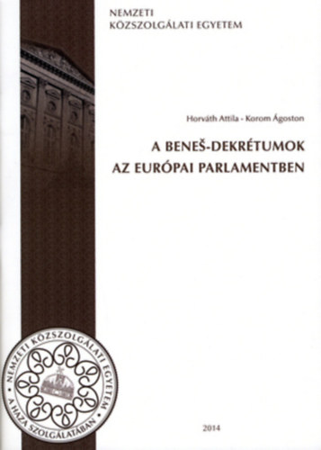 Korom goston Horvth Attila - A Benes-dekrtumok az Eurpai Parlamentben