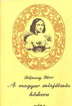 Talpassy Tibor - A magyar sz�nj�tsz�s h�skora