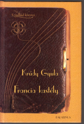 Krdy Gyula - Francia kastly