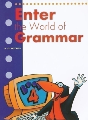 H. Q. Mitchell - Enter the World of Grammar - Book 4.